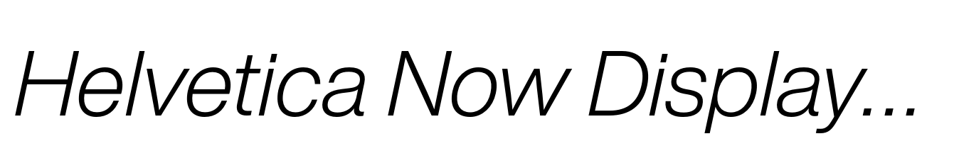 Helvetica Now Display Light Italic